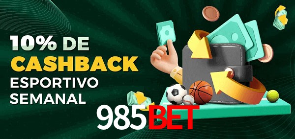 10% de bônus de cashback na 985bet